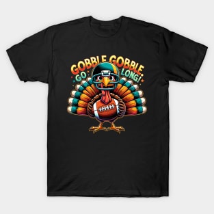 Funny Thanksgiving Football Turkey - Go Long T-Shirt